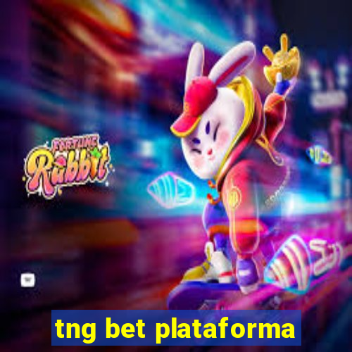 tng bet plataforma